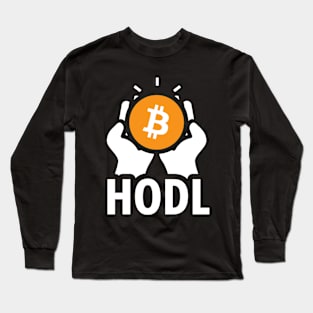 HODL: Hold On for Dear Life Long Sleeve T-Shirt